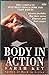 Body in Action: Complete Self-help Programme for Stiff Joints (BBC Books)
