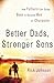 Better Dads, Stronger Sons: How Fathers Can Guide Boys to Become Men of Character by Rick Johnson (2006-05-01)