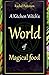 [(A Kitchen Witch's World o...