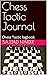 Chess Tactic Journal: Chess Tactic logbook