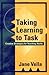 Taking Learning to Task: Creative Strategies for Teaching Adults (Higher Education) by Jane Vella (14-Jul-2000) Hardcover