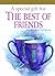 A Special Gift for the Best of Friends: 1 (Helen Exley Giftbooks) by Helen Exley (2009-03-05)