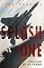 Splash One: The Story of Jet Fighter Combat (Cassell Military Paperbacks) by Ivan Rendall (1999-10-28)