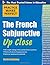 Practice Makes Perfect The French Subjunctive Up Close (Practice Makes Perfect Series) by Annie Heminway(2011-10-04)