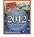 Complete Idiot's Guide to 2012: An Ancient Look at a Critical Time (Complete Idiot's Guides)