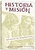 Historia y Mision: Revision...