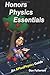 Honors Physics Essentials: An APlusPhysics Guide by Dan Fullerton (2011-12-13)