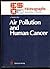 Air Pollution and Human Cancer by L. Tomatis
