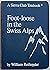 Foot-Loose in the Swiss Alps (A Sierra Club Totebook)