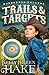 Trails & Targets: (Dangerous Darlyns) by Hake, Kelly Eileen (2014) Paperback