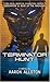 Terminator 3: Terminator Hunt (2005-12-14) [Mass Market Paperback]