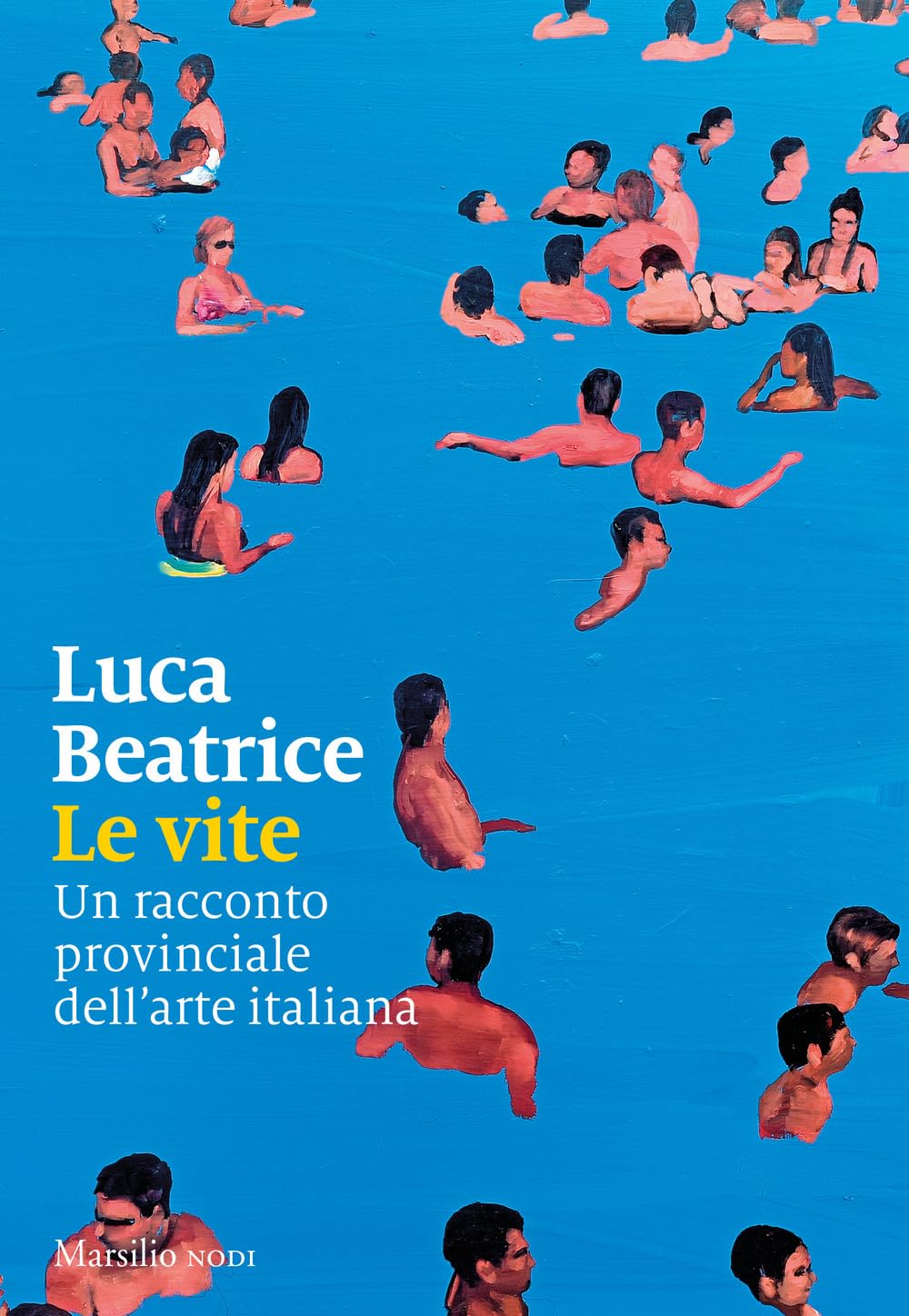 Le vite. Un racconto provinciale dell’arte italiana (Paperback)