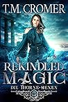 Rekindled Magic (...
