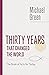 Thirty Years That Changed the World: The Book of Acts for Today (The Eerdmans Michael Green Collection (EMGC))