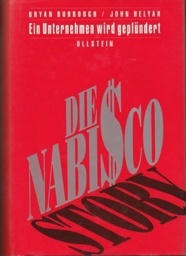 BARBARIANS At The GATE. The Fall of RJR Nabisco. Reprinted edition by Burrough, Bryan & Helyar, John. (1990) Hardcover