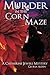 Murder in the Corn Maze (Ca...