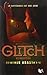 Glitch - Livre II: R?surrection by Heather Anastasiu (May 06,2013)
