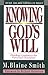 Knowing God's Will by M. Blaine Smith (1-Nov-1991) Paperback
