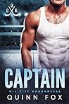 Captain: (A Hockey Romance) (Oil City Roughnecks Book 1)
