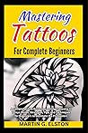 MASTERING TATTOOS...
