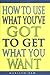 How to Use What You've Got to Get What You Want 1st edition by Tam, Marilyn (2010) Hardcover