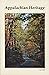 Appalachian Heritage, Volum...