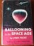 ballooning in the space age