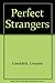Perfect Strangers by Louann Gaeddert (1992-02-01)