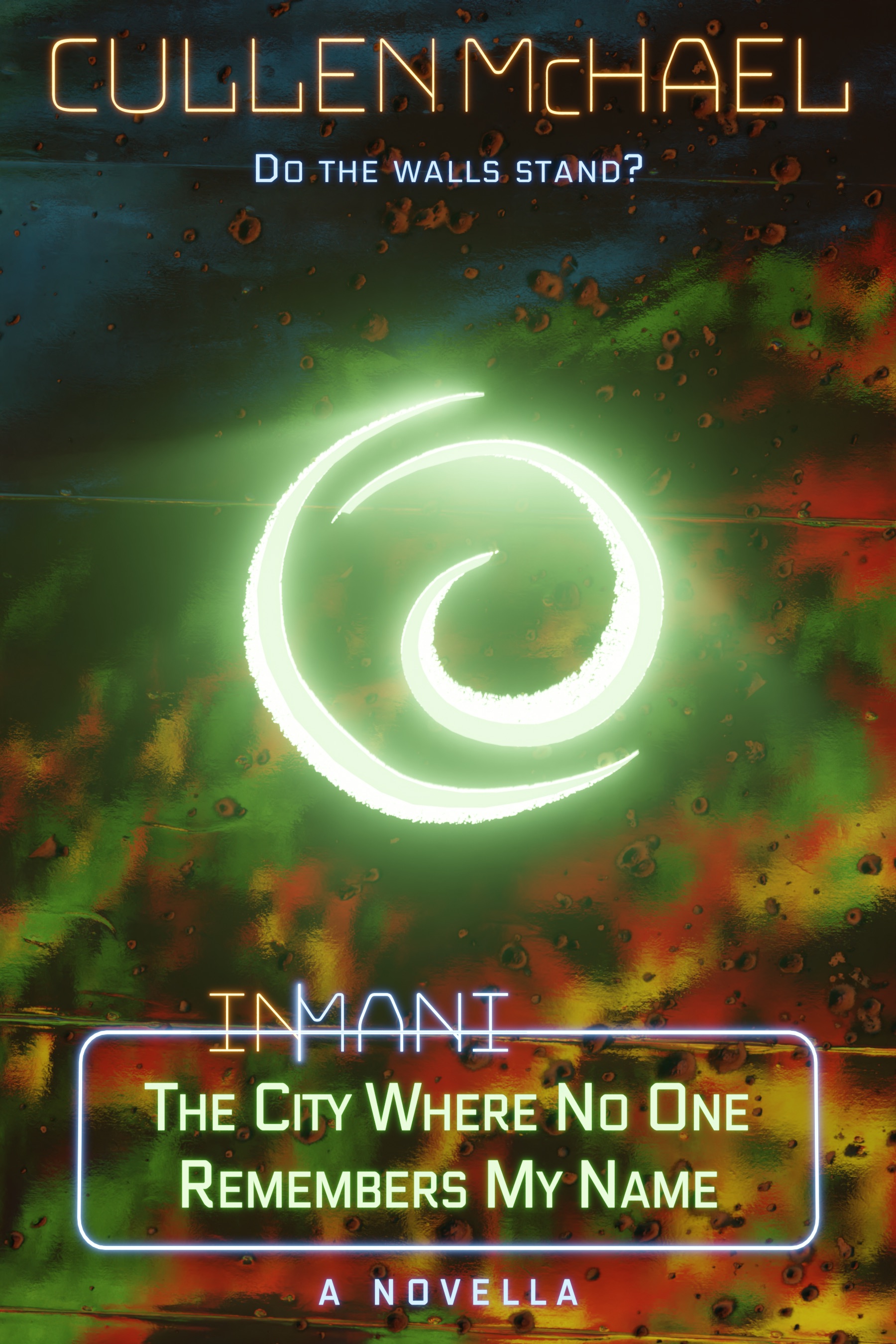 The City Where No One Remembers My Name (Inmani)