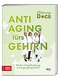 Die Ernährungs-Docs – Anti-Aging fürs Gehirn: Wie die richtige Ernährung uns länger geistig fit hält