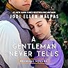 A Gentleman Never Tells by Jodi Ellen Malpas