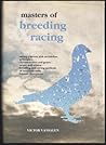 Masters of Breeding and Racing Masters of Breeding and Racing