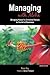 Managing with Aloha: Bringing Hawai'i's Universal Values to the Art of Business by Rosa Say (2016-07-16)
