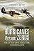 Hurricanes Versus Zeros