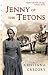 Jenny of the Tetons[JENNY OF THE TETONS][Paperback]