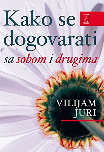 Kako se dogovarati : sa sobom i drugima (Paperback)