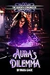 Aura's Dilemma : The Sorenya Chronicles