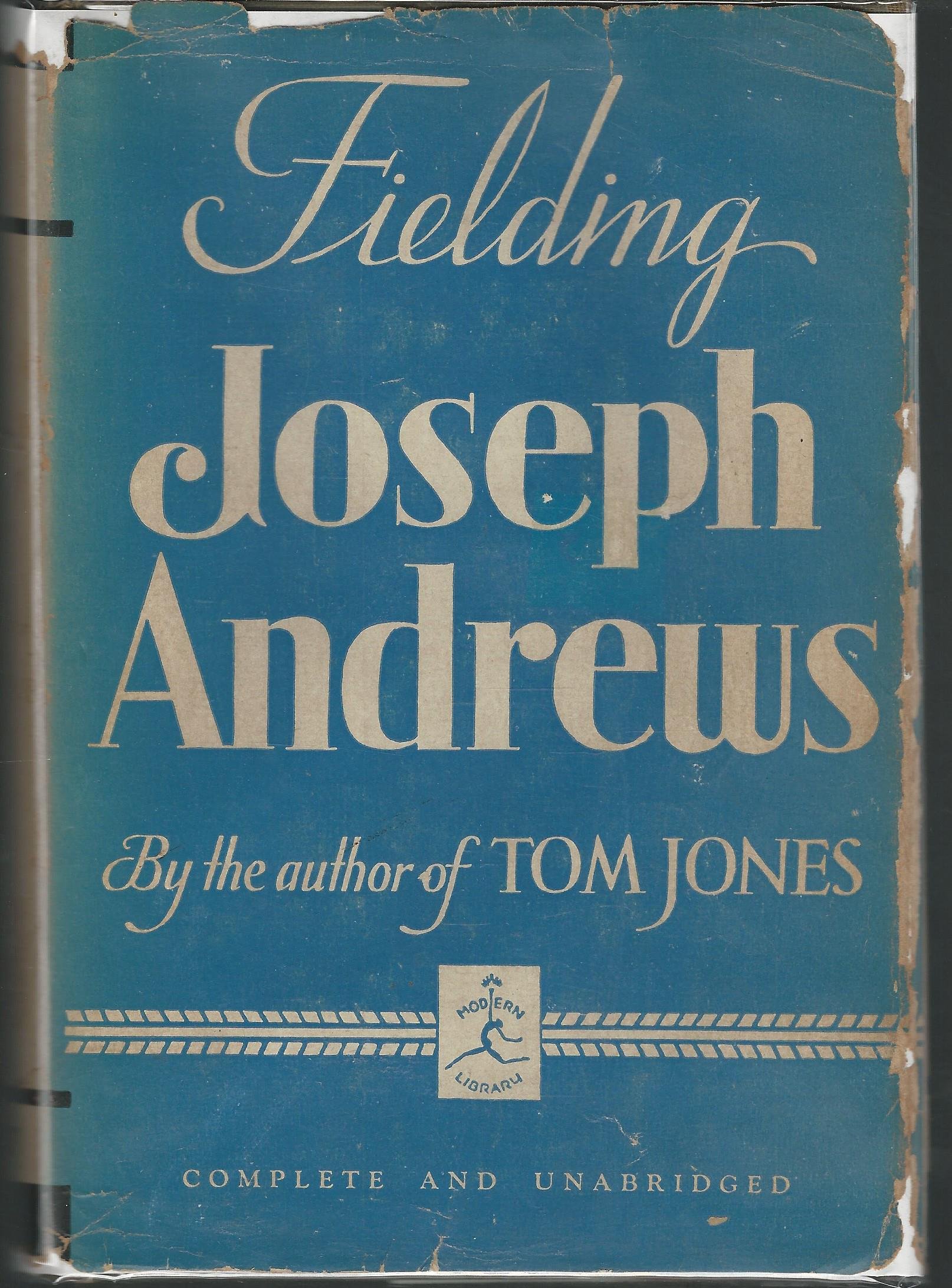 The History of the Adventures of Joseph Andrews and of His Friend Mr. Abraham Adams, Written in Imitation of the Manner of Cervantes, Author of Don