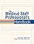 The Medical Staff Professional's Handbook 2nd edition by HCPro, Anne Roberts CPMSM CPCS, Maggie Palmer MSA CPMSM CPCS (2011) Perfect Paperback
