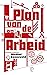 Plan van de Arbeid (Dutch Edition)