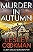Murder in Autumn: A Libby Sarjeant Murder Mystery (A Libby Sarjeant Murder Mystery Series Book 24)