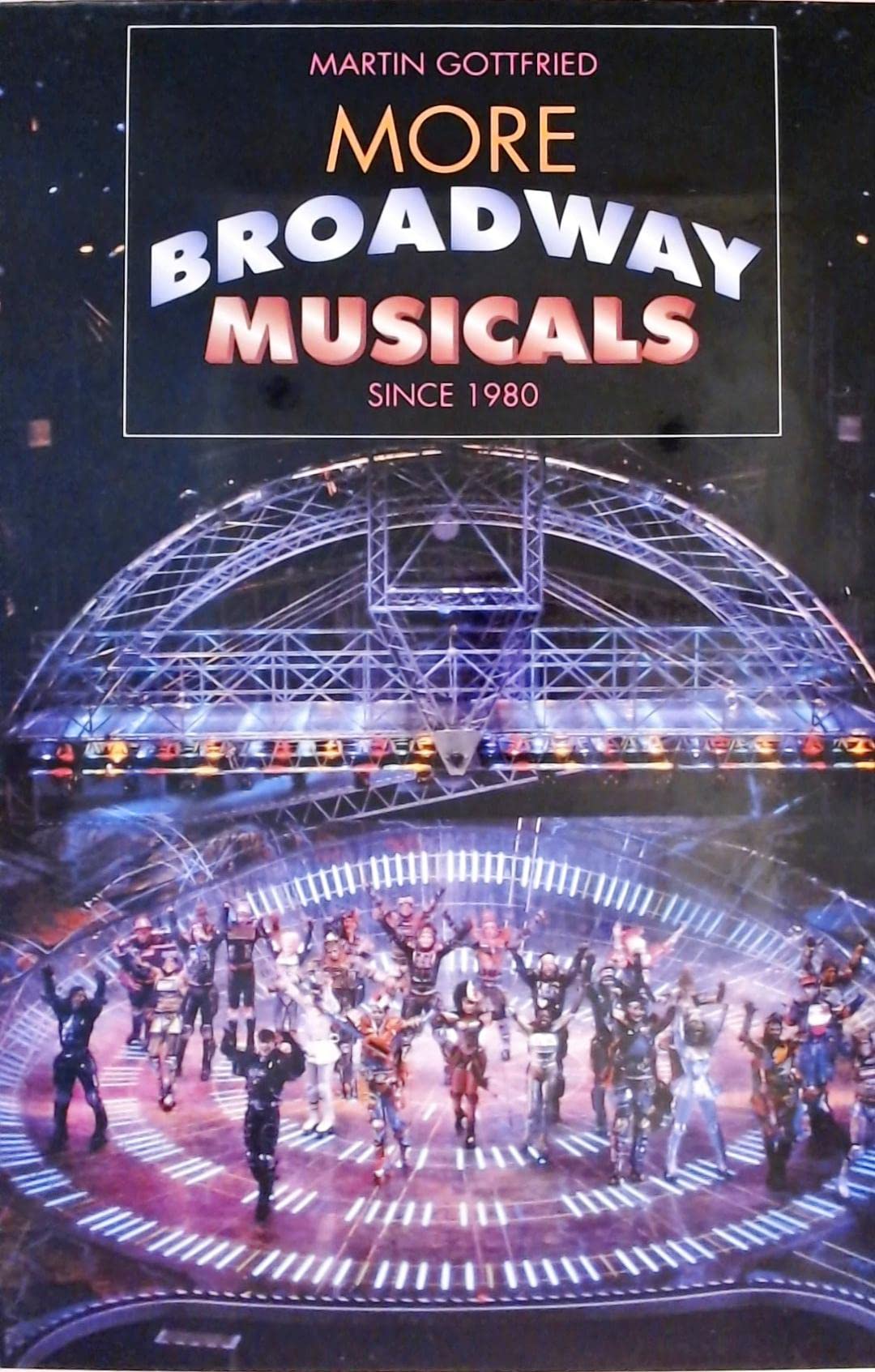 More Broadway Musicals: Since 1980 (Hardcover)