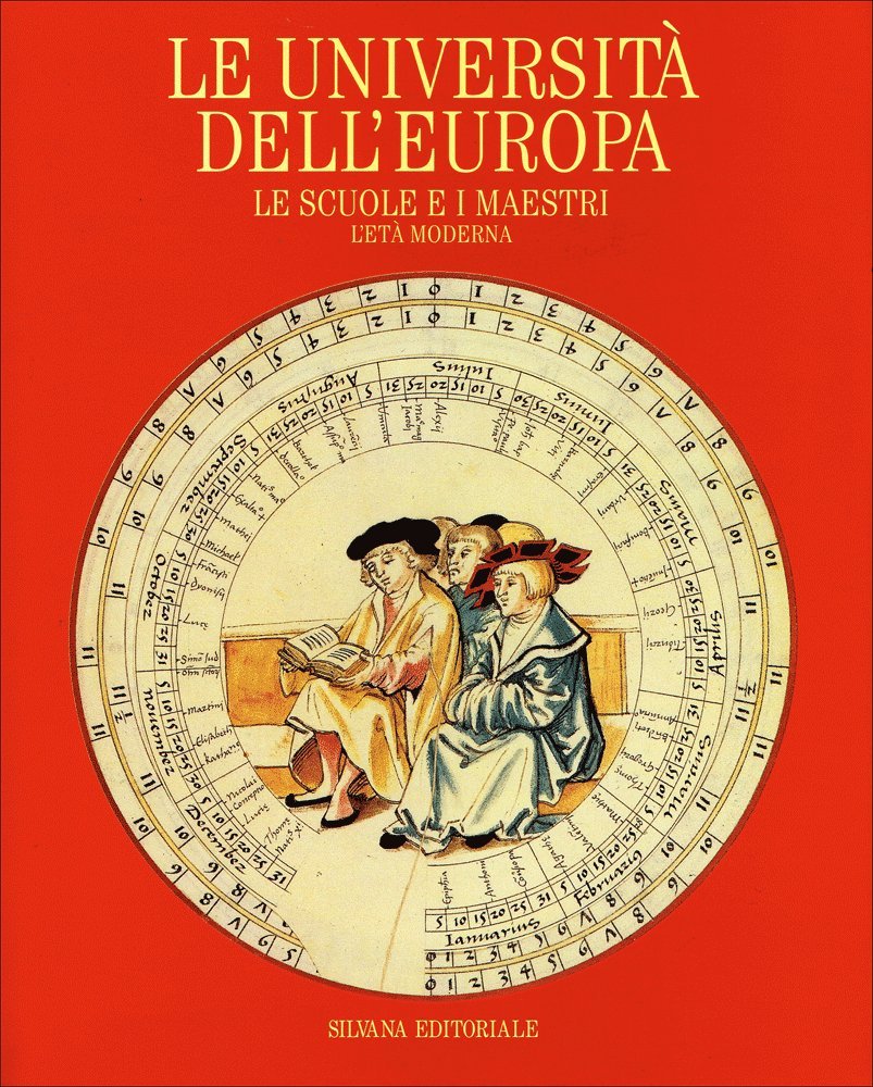Le Universita dell'Europa: Le Scuole e i Maestri: L'Eta Moderna (Hardcover)
