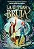 La venganza de las meigas / The Revenge of the Witches (The Last Witch Book 2) (Los Dioses Del Norte) (Spanish Edition)