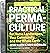 Practical Permaculture: for Home Landscapes, Your Community, and the Whole Earth