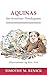 Aquinas for Armchair Theologians by Timothy M. Renick (2002-04-01)
