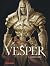 Vesper - Tome 3 - Aurora Crux