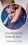 Courting Fae Thieves and Crowns