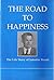 The Road to Happiness: The ...