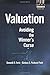 Valuation: Avoiding the Winner's Curse by Kenneth R. Ferris (2002-01-24)